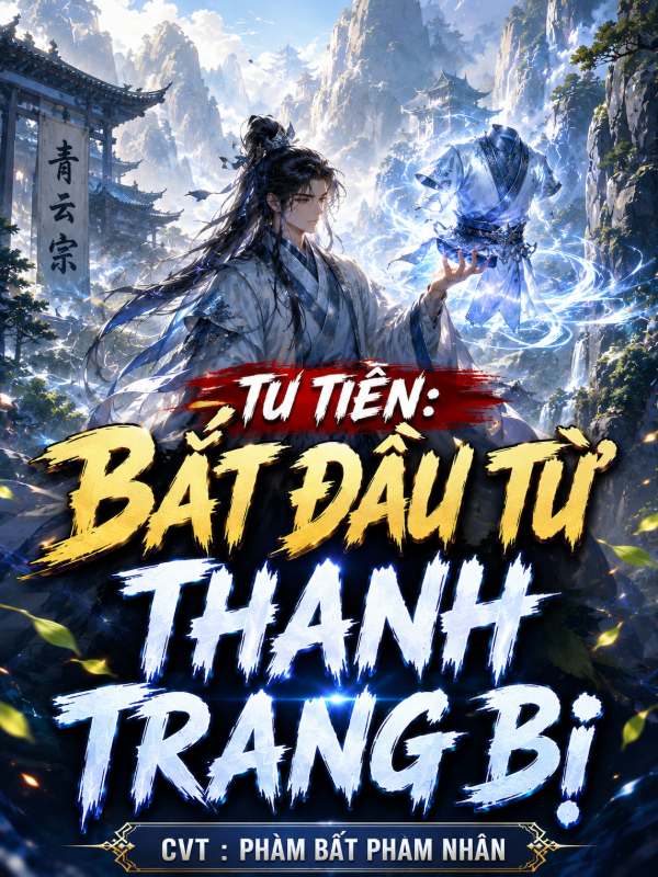 Tu Tiên: Bắt Đầu Từ Thanh Trang Bị