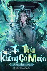 Tu Tiên: Ta Thật Không Có Muốn Làm Liếm Chó! (Dịch)