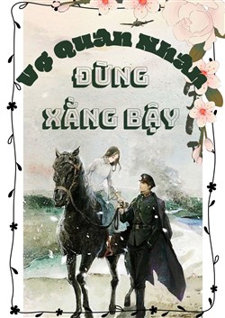 Vợ Quân Nhân Đừng Xằng Bậy