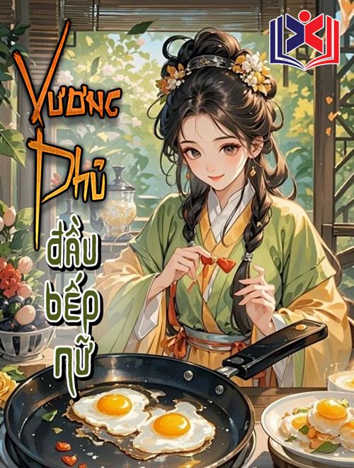 Vương Phủ Đầu Bếp Nữ