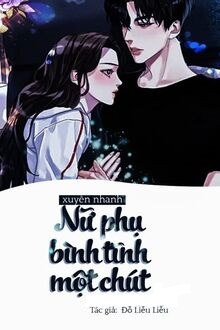 Xuyên Nhanh: Nữ Phối, Bình Tĩnh Một Chút